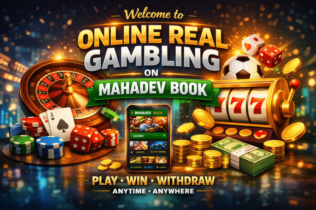 Online real gambling introduction image featuring Mahadev Book, roulette wheel, slot machine, and casino elements.